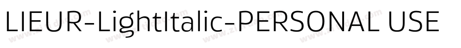 LIEUR-LightItalic-PERSONAL USE ONLY字体转换